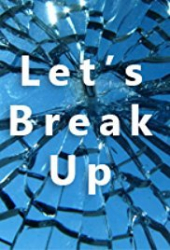 Let’s Break Up