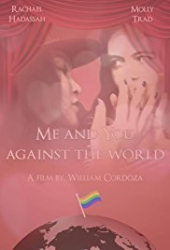 Me and You Against the World