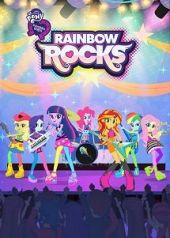 My Little Pony: Equestria Girls – Rainbow Rocks
