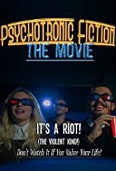 Psychotronic Fiction: The Movie
