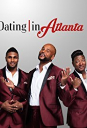 Dating in Atlanta: The Movie
