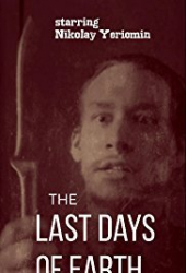 The last days of Earth