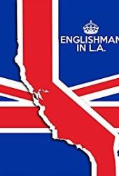 Englishman in L.A: The Movie