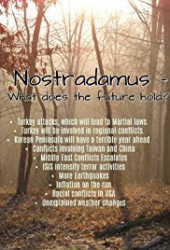 Nostradamus 2017: What Does the Future Hold