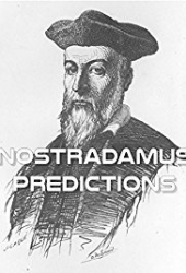 Nostradamus’ dire warnings New & Original