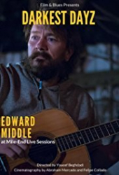 Edward Middle Live Sessions: Darkest Dayz