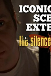 Iconic Movie Scenes Extended: Silence of the Lambs