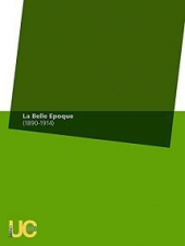 La Belle Epoque (1890-1914)