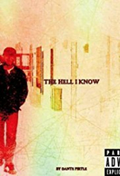 The Hell I Know