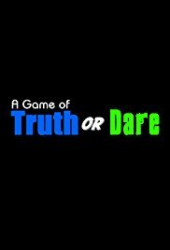 A Game of Truth or Dare