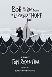Bob in the rain and the lizard of hope