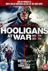 Hooligans at War: North vs. South