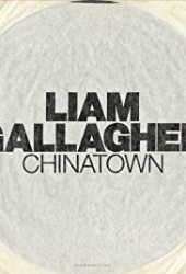 Liam Gallagher: Chinatown