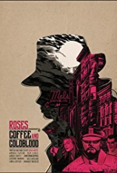 Roses, Coffee and Cold Blood