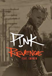 Pink Ft. Eminem: Revenge