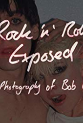 Rock ‚N’ Roll Exposed: The Photography of Bob Gruen