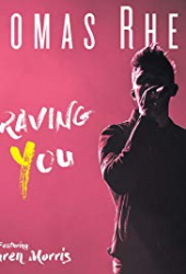 Thomas Rhett Ft. Maren Morris: Craving You