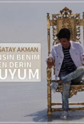 Cagatay Akman: Sensin Benim En Derin Kuyum