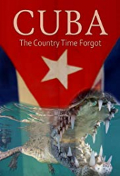 Cuba: The Country Time Forgot