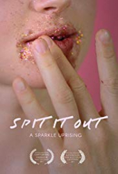 Spit It Out: A Sparkle Uprising