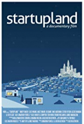 Startupland: A Documentary Film