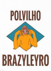 Viva o Polvilho Brazyleiro