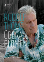 Rudolf Thome – Überall Blumen