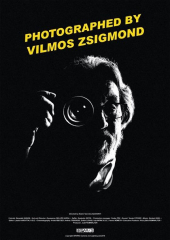 Photographed by Vilmos Zsigmond