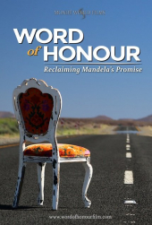 Word of Honour: Reclaiming Mandela’s Promise