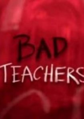 Bad Teachers