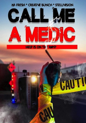 Call Me a Medic