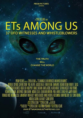 ETs Among Us: UFO Witnesses and Whistleblowers