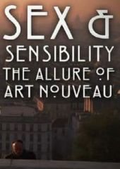 Sex and Sensibility: The Allure of Art Nouveau