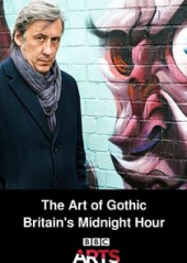 The Art of Gothic: Britain’s Midnight Hour