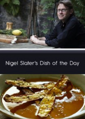 Nigel Slater’s Dish of the Day