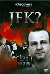 Did the Mob Kill JFK?