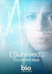 I Survived… Beyond and Back