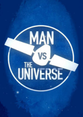 Man vs. The Universe