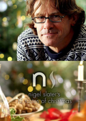 Nigel Slater’s 12 Tastes of Christmas