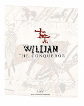 William the Conqueror: The Birth of the English Monarchy