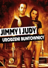 Jimmy i Judy. Urodzeni buntownicy