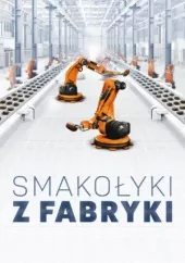 Smakołyki z fabryki