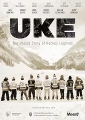 UKE: The Untold Story of Hockey Legends