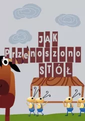 Jak przenoszono stół