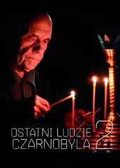 Ostatni ludzie Czarnobyla 2