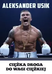 Oleksandr Usyk. Ciężka droga do wagi ciężkiej