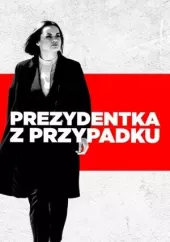 Prezydentka z przypadku