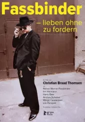 Fassbinder - kochaj, nie żądaj