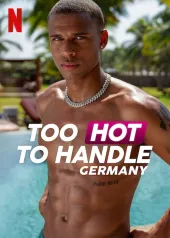 Too Hot to Handle: Niemcy