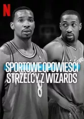 Sportowe opowieści: Strzelcy z Wizards